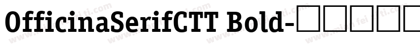 OfficinaSerifCTT Bold字体转换